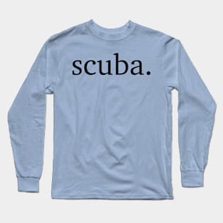 Scuba Simple Long Sleeve T-Shirt